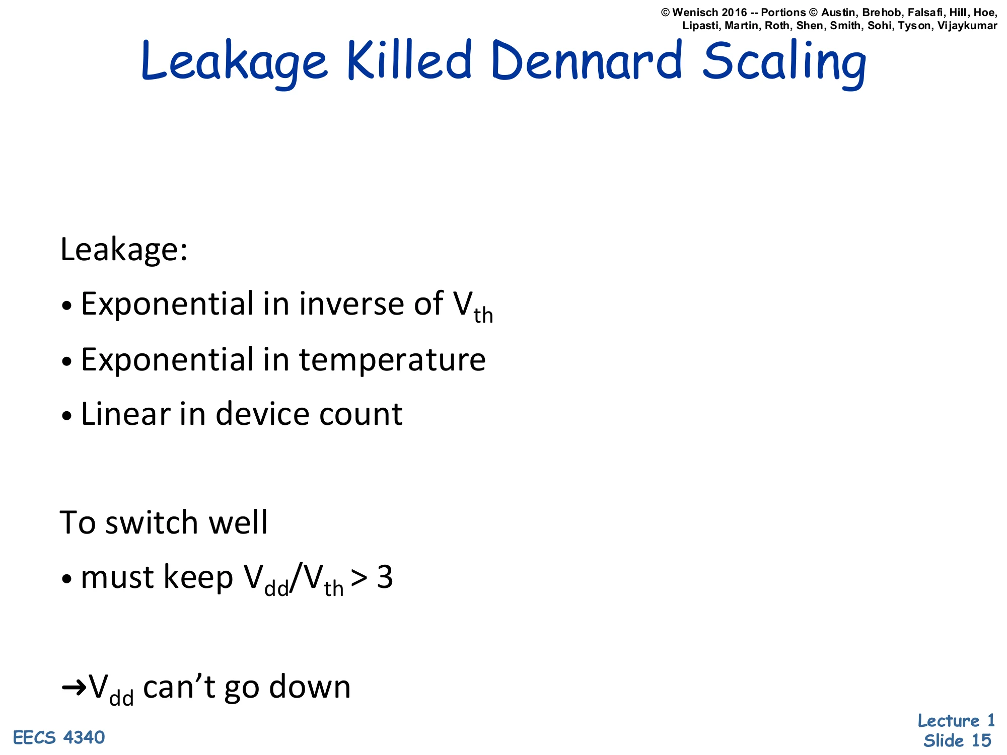 Leakage Killed Dennard Scaling (slide 15)