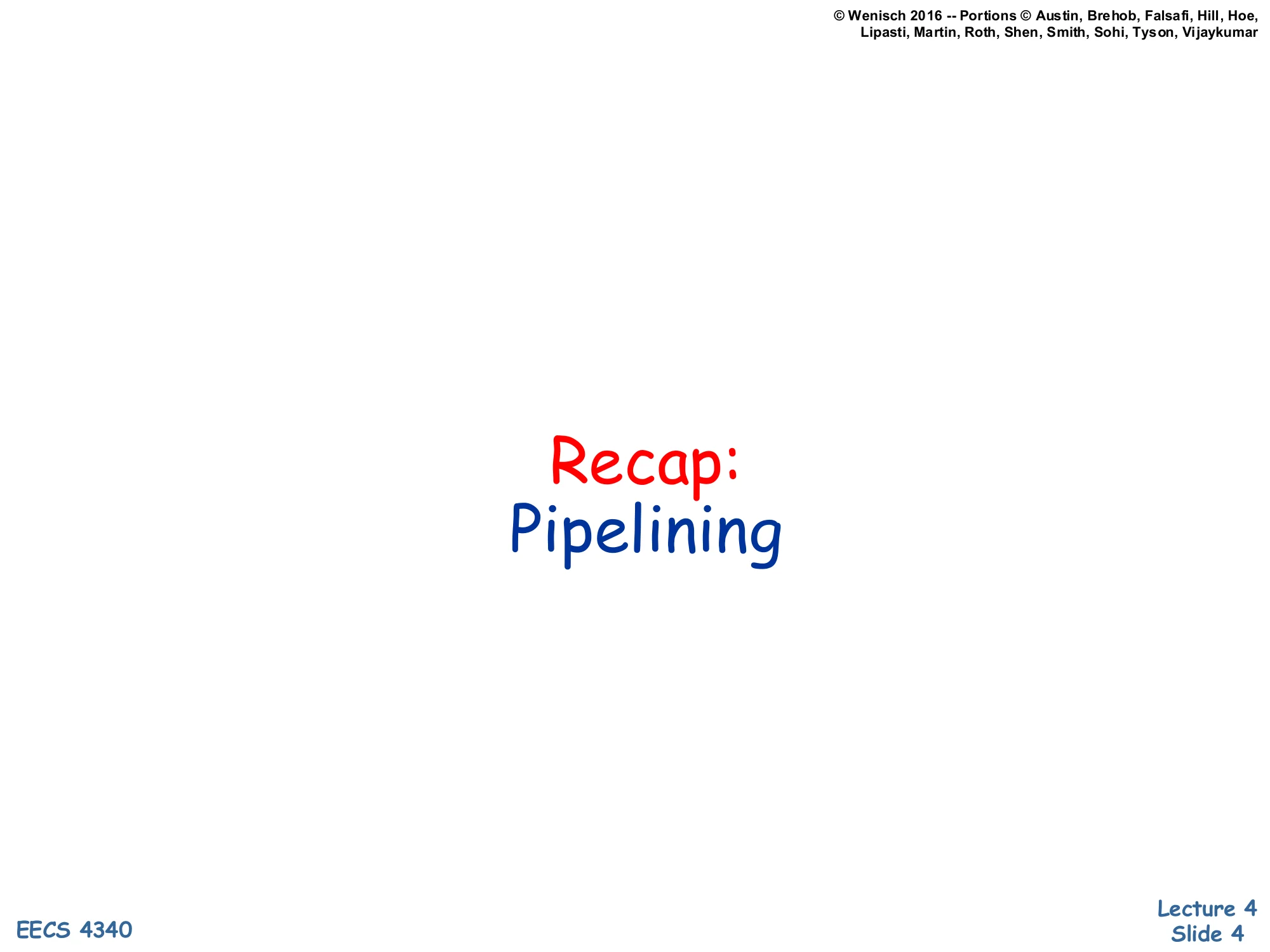 Recap: Pipelining (slide 4)