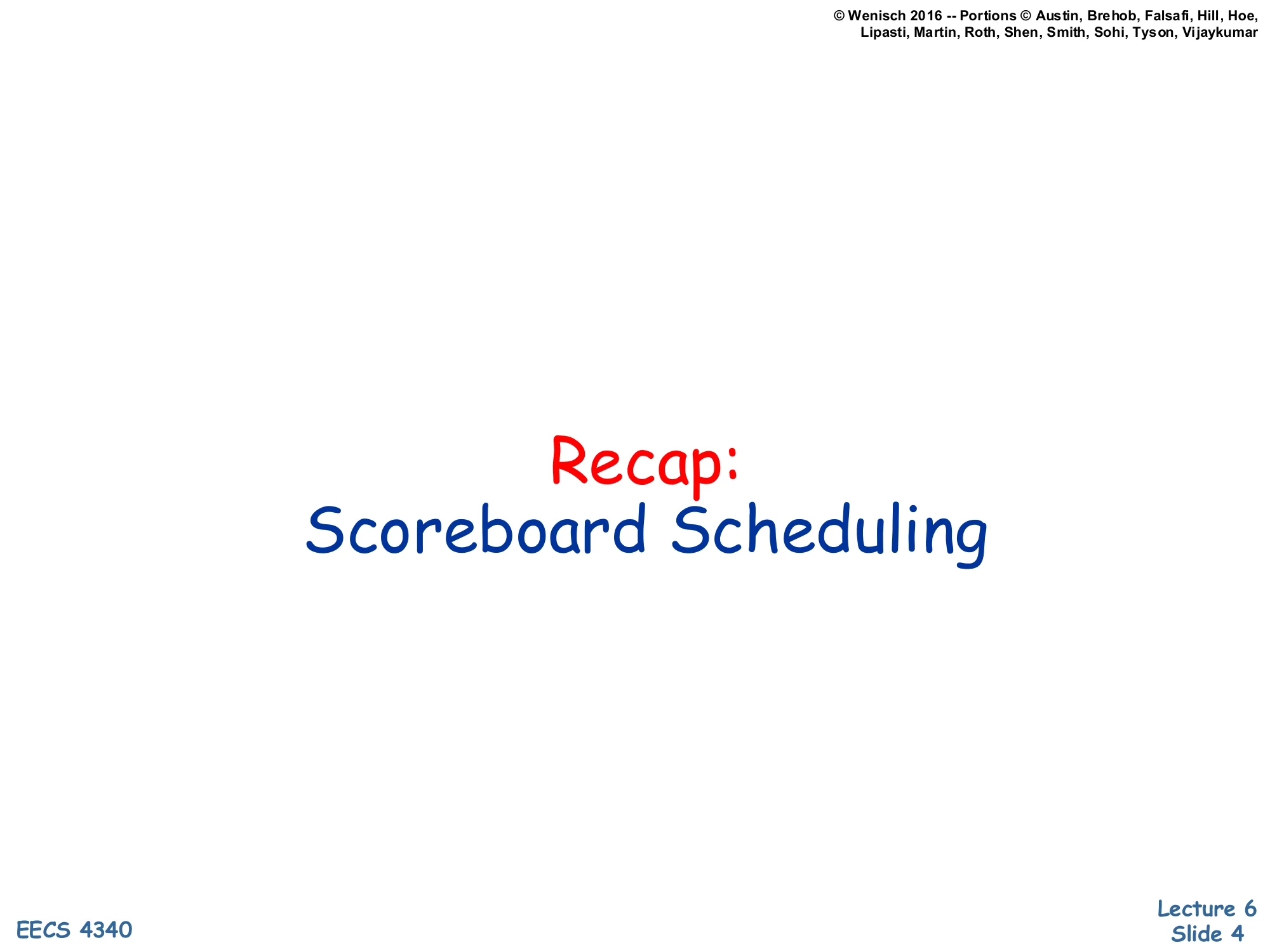 Recap: Scoreboard Scheduling (slide 4)