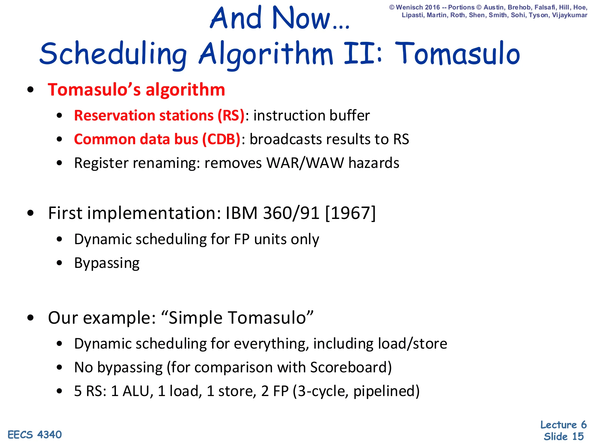 Scheduling Algorithm II: Tomasulo (slide 15)