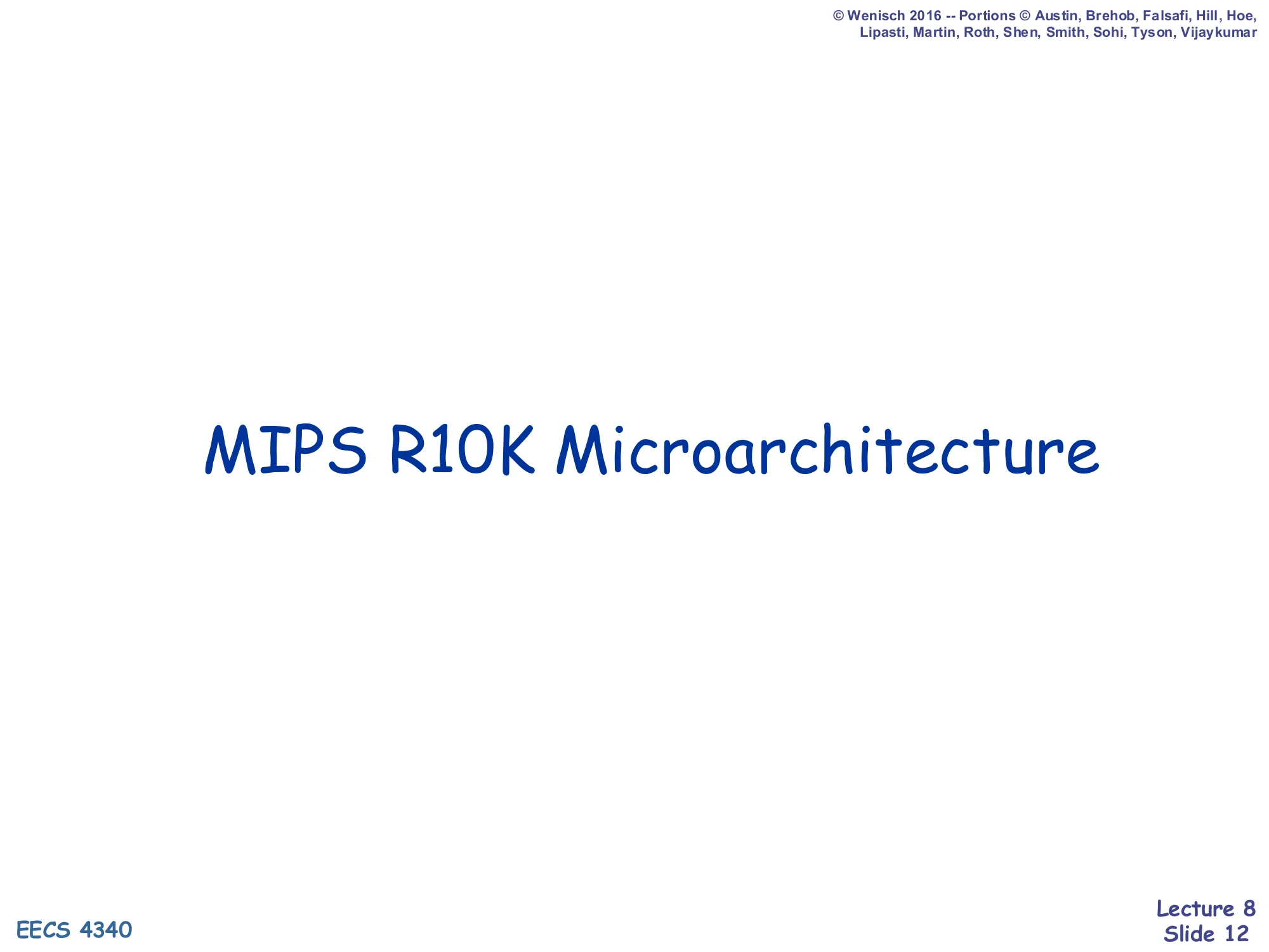 MIPS R10K Microarchitecture (slide 12)