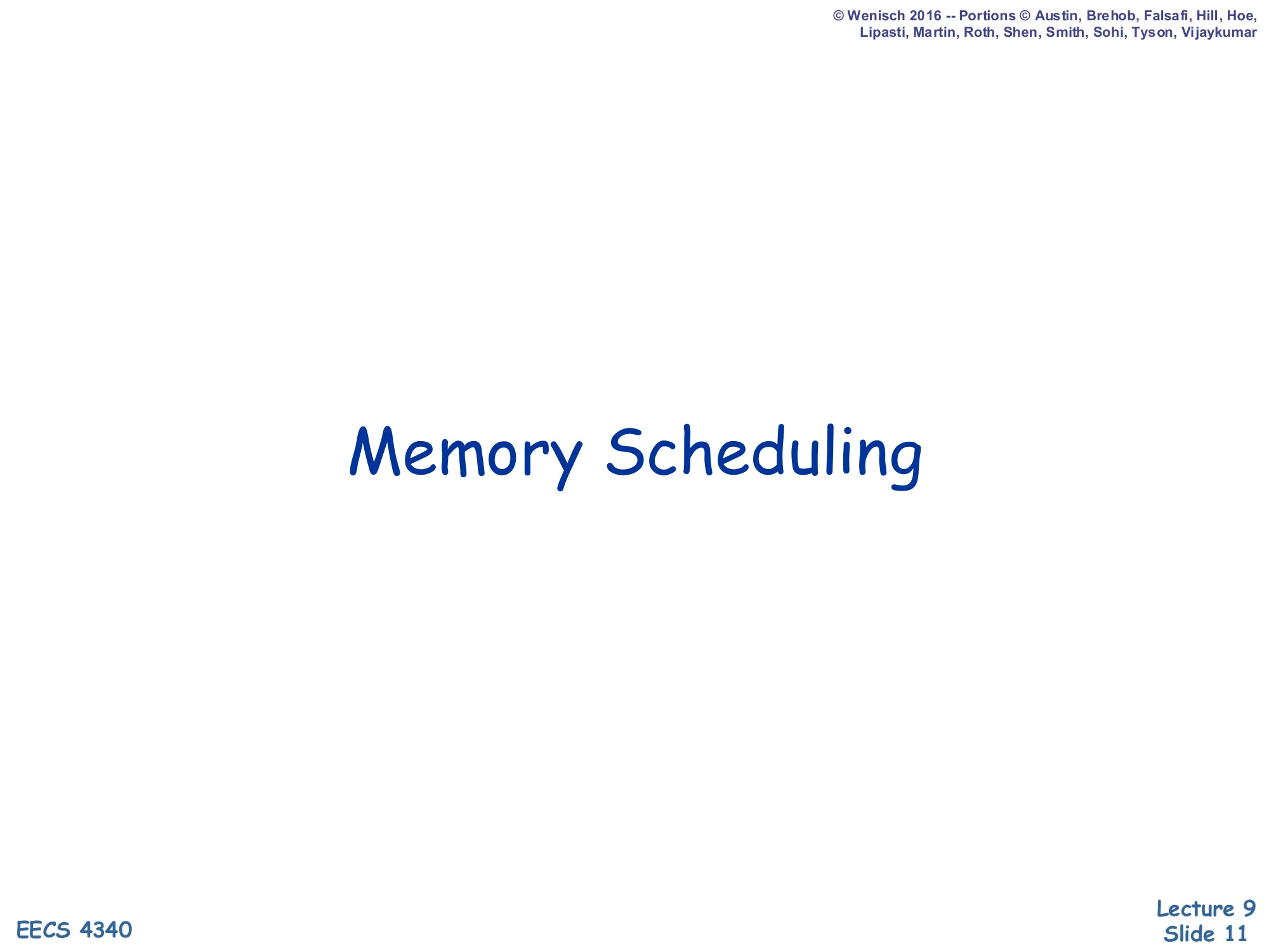 Memory Scheduling (slide 11)