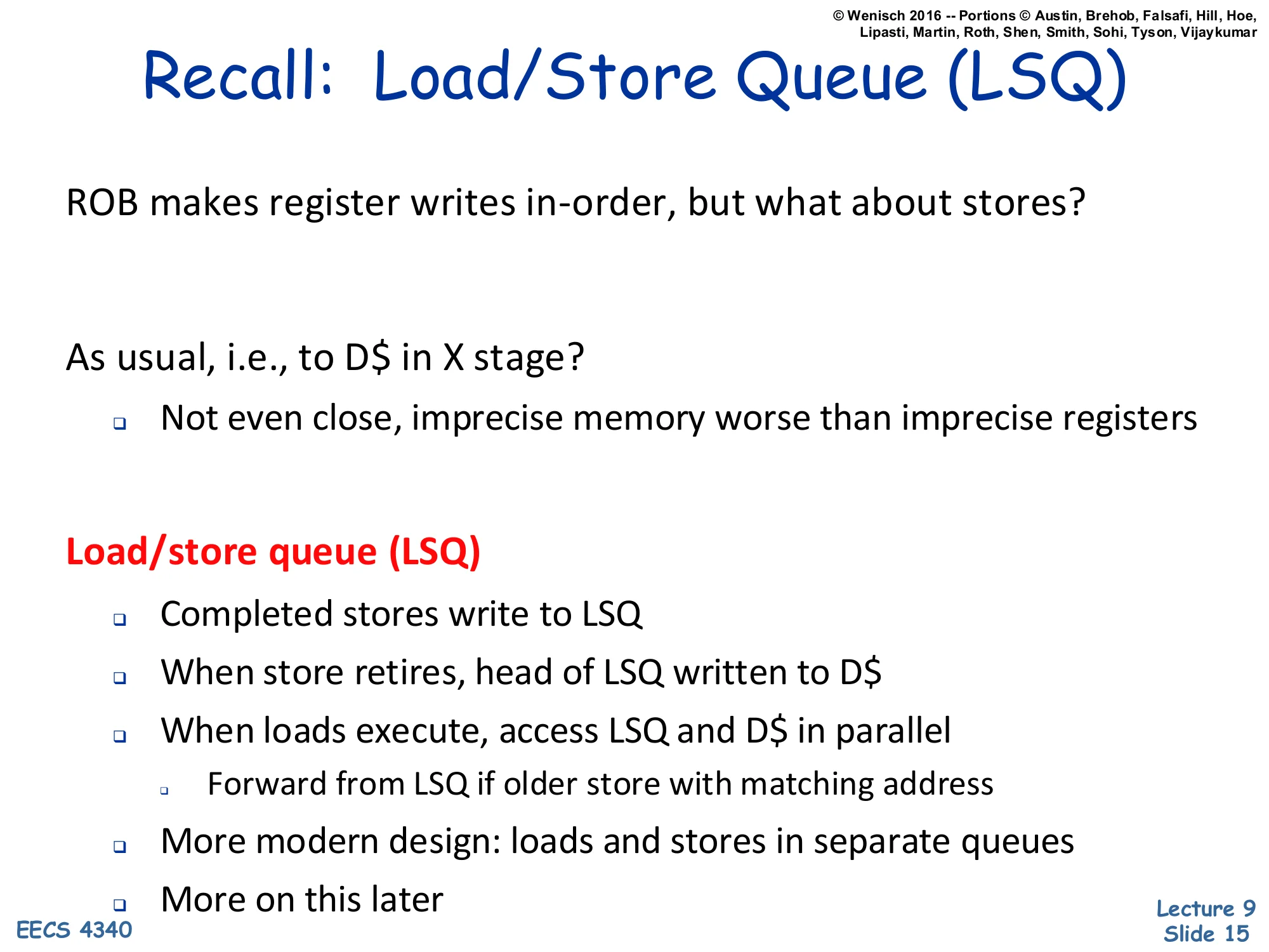 Recall: Load/Store Queue (LSQ) (slide 15)