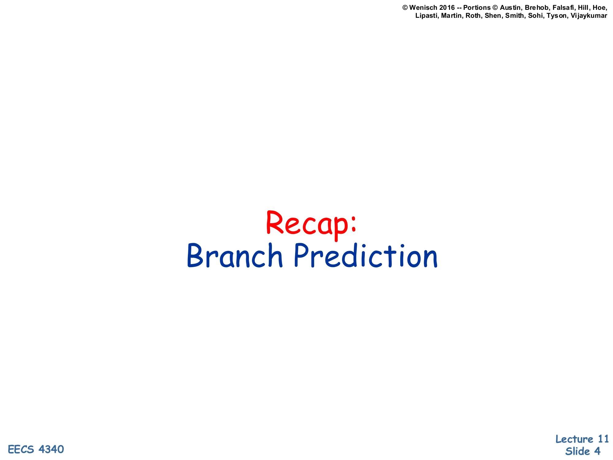 Recap: Branch Prediction (slide 4)