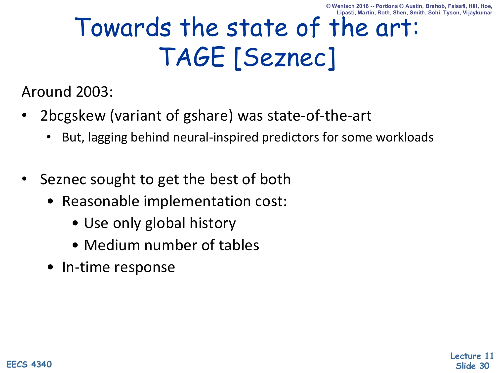 Towards the State of the Art: TAGE [Seznec] (slide 30)