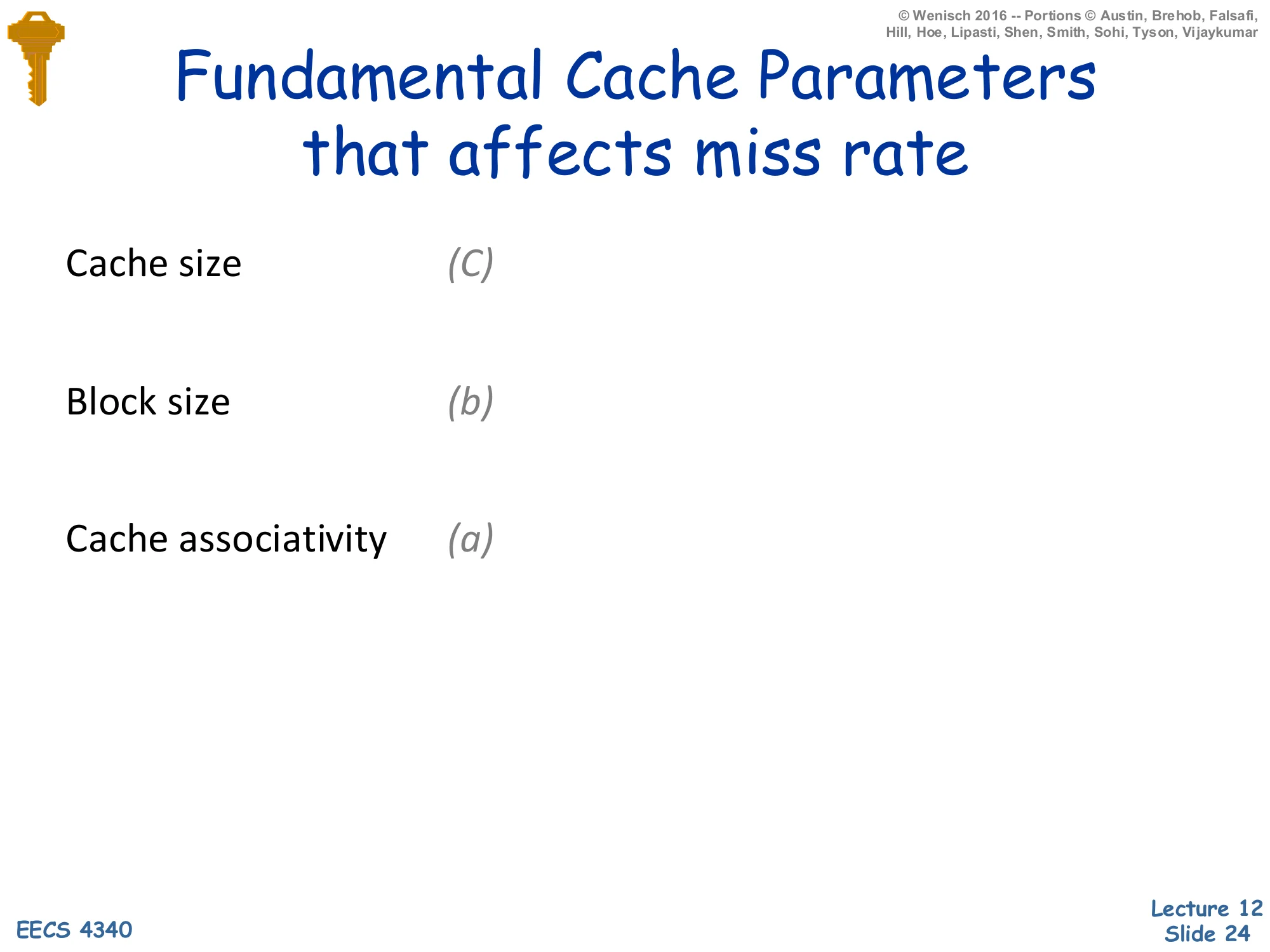Fundamental Cache Parameters that Affect Miss Rate (slide 24)