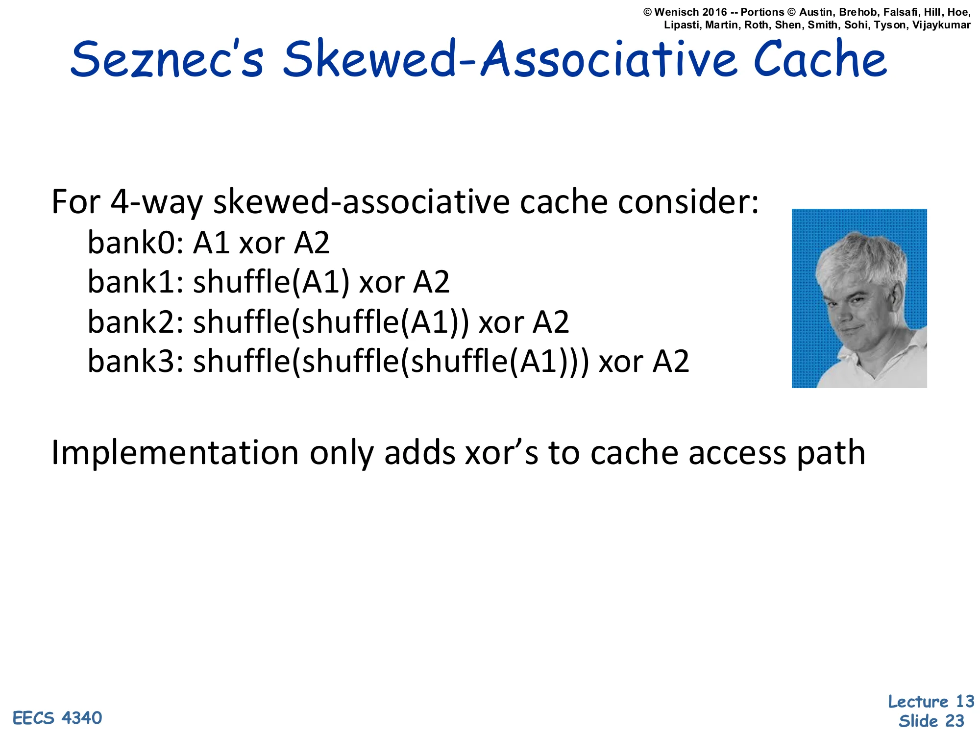 Seznec's Skewed-Associative Cache (slide 23)