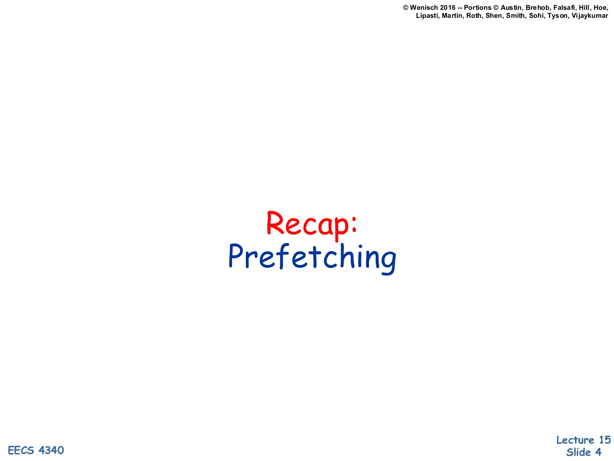 Recap: Prefetching (slide 4)